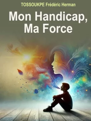 Mon Handicap, Ma Force