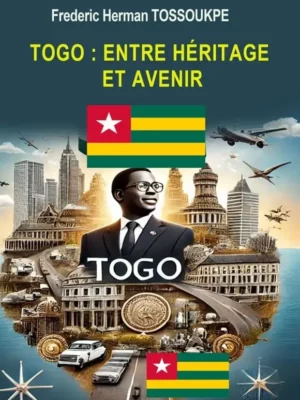 Togo : Entre héritage et avenir
